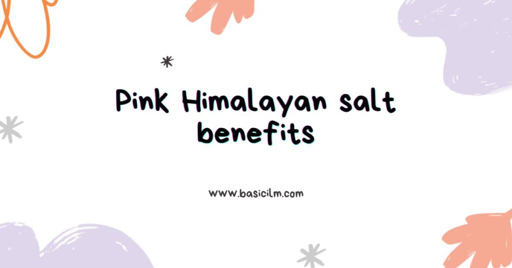 Pink Himalayan salt benefits for soak